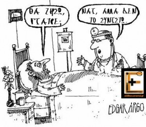 -Θα ζήσω γιατρέ; -Ναι, αλλά δεν το συνιστώ.